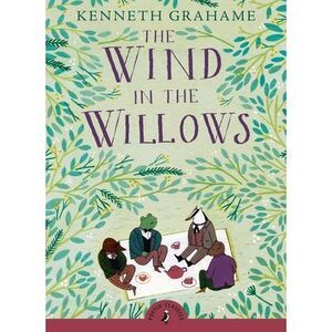 The Wind in the Willows -- Kenneth Grahame